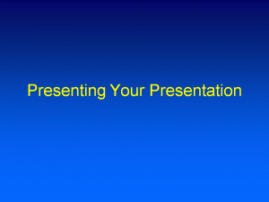 How to give a Good Presentation