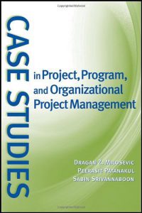 CASE STUDIES IN PROJECT PROGRAM AND ORGANIZATIONAL PROJECT MANAGEMENT