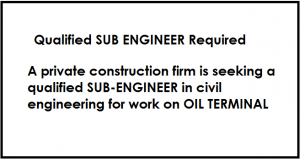 Qualified SUB ENGINEER Required